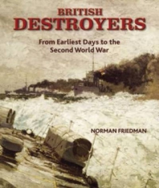 Carte British Destroyers 1870-1935 Norman Friedman