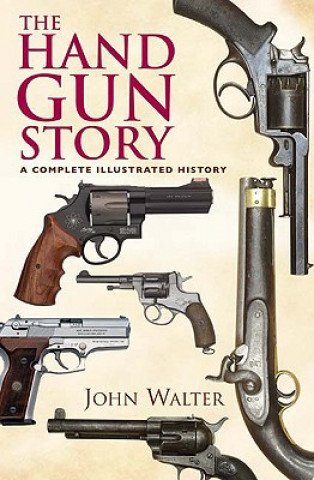 Kniha Handgun Story John Walter