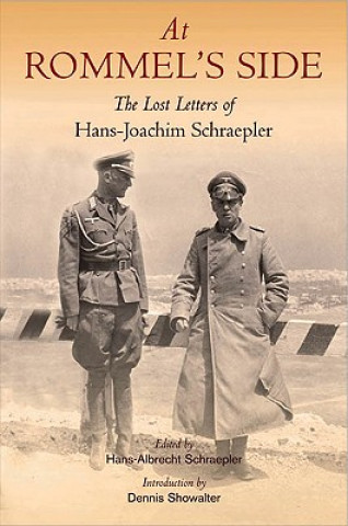 Kniha At Rommel's Side Hans-Joachim Schraepler