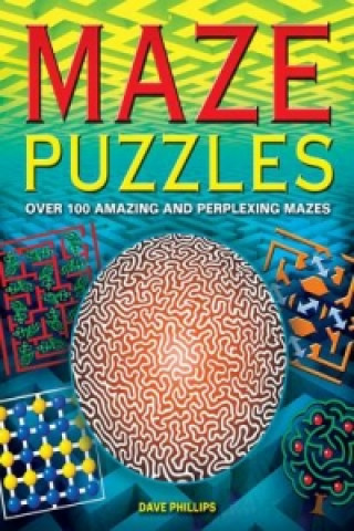 Kniha Maze Puzzles Dave Phillips