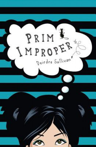 Kniha Prim Improper Deirdre Sullivan