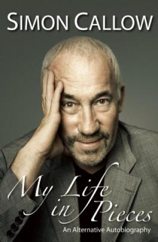 Knjiga My Life in Pieces Simon Callow