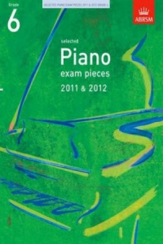 Carte Selected Piano Exam Pieces 2011 & 2012, Grade 6 