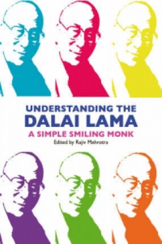 Könyv Understanding The Dalai Lama Rajiv Mehotra