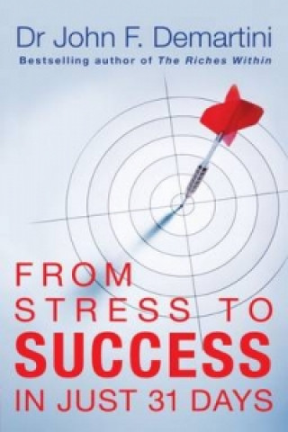 Carte From Stress to Success Dr John Demartini