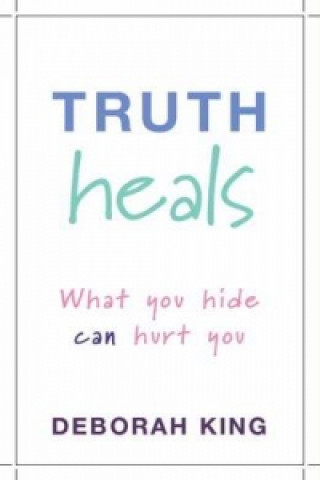 Kniha Truth Heals Deborah King