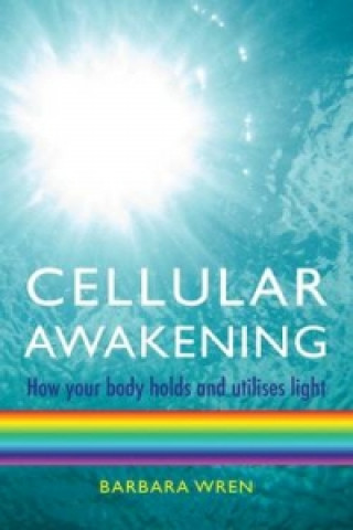 Kniha Cellular Awakening Barbara Wren