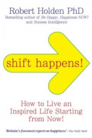 Kniha Shift Happens! Robert Holden