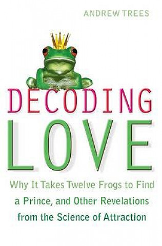 Könyv Decoding Love Andrew Trees