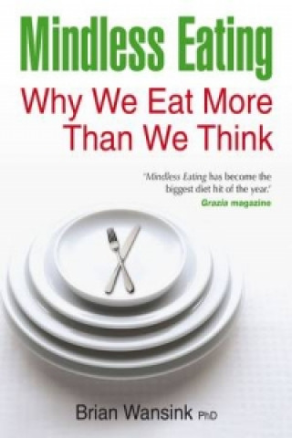 Kniha Mindless Eating Brian Wansink