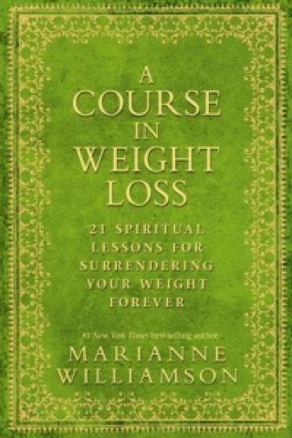Könyv Course in Weight Loss Marianne Williamson
