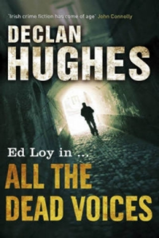 Buch All the Dead Voices Declan Hughes