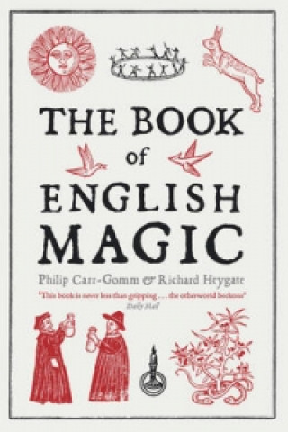 Kniha Book of English Magic Philip Carr-Gomm