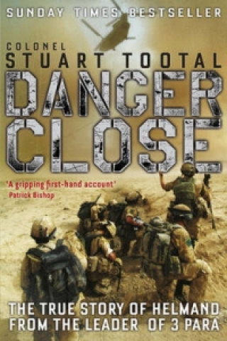 Книга Danger Close Stuart Tootal