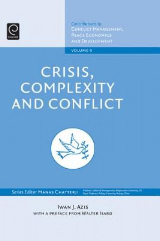 Knjiga Crisis, Complexity and Conflict Iwan J Azis