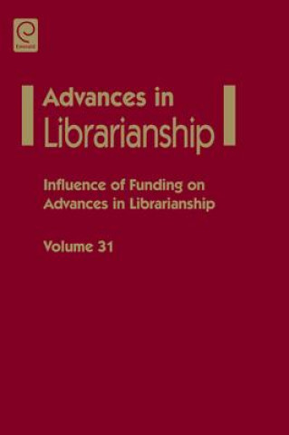 Könyv Influence of funding on advances in librarianship Danuta A Nitecki