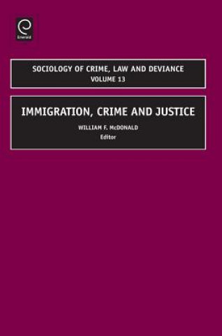 Kniha Immigration, Crime and Justice William McDonald