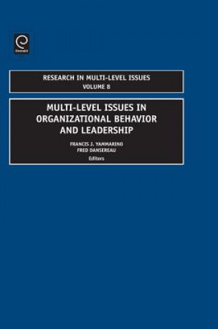 Könyv Multi-Level Issues In Organizational Behavior And Leadership F J Yammarino