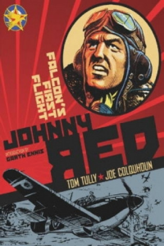 Könyv Johnny Red: Falcons' First Flight Tom Tully