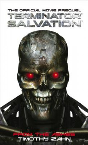 Carte Terminator Salvation: From the Ashes Timothy Zahn