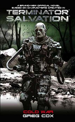 Carte Terminator Salvation: Cold War Greg Cox