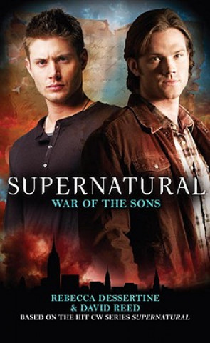 Книга Supernatural : War of the Sons Rebecca Dessertine