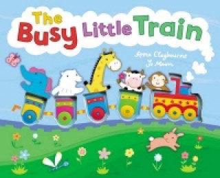 Könyv Busy Little Train Anna Claybourne