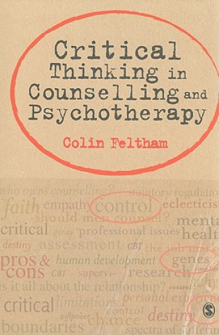 Könyv Critical Thinking in Counselling and Psychotherapy Colin Feltham