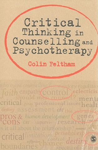 Książka Critical Thinking in Counselling and Psychotherapy Colin Feltham