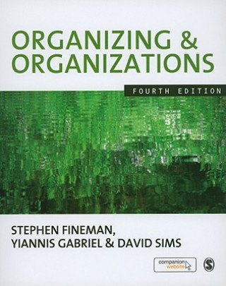 Knjiga Organizing & Organizations Stephen Fineman