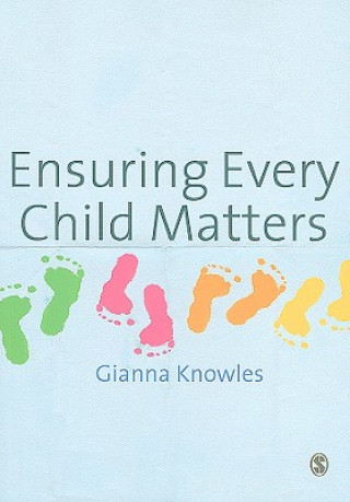 Libro Ensuring Every Child Matters Gianna Knowles