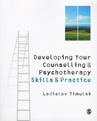 Książka Developing Your Counselling and Psychotherapy Skills and Practice Ladislav Timuľák