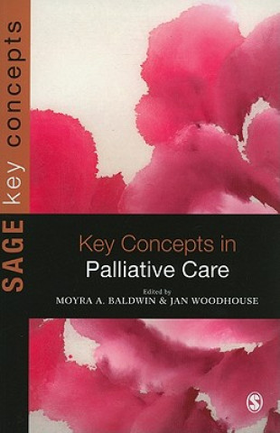 Książka Key Concepts in Palliative Care Moyra A Baldwin