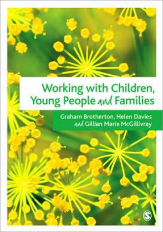 Kniha Working with Children, Young People and Families Graham Brotherton