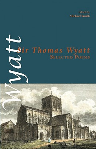 Książka Selected Poems Sir Thomas Wyatt