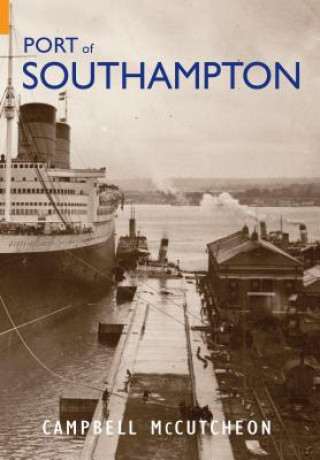 Книга Port of Southampton Campbell McCutcheon