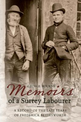 Книга Memoirs of a Surrey Labourer George Bourne