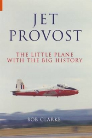 Könyv Jet Provost Bob Clarke