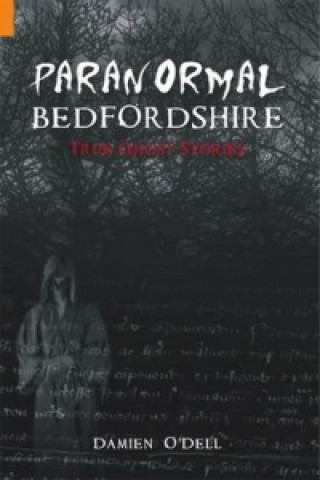 Книга Paranormal Bedfordshire Damien O´Dell