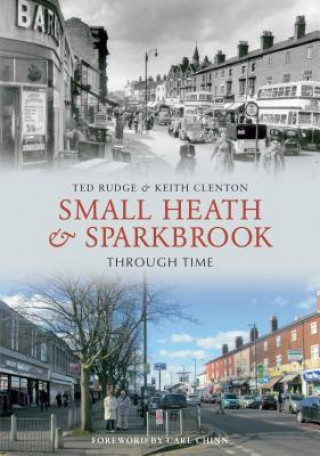 Kniha Small Heath & Sparkbrook Through Time Ted Rudge