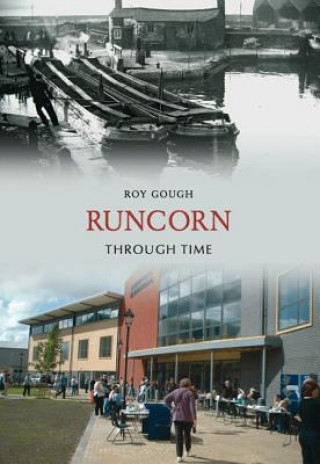 Книга Runcorn Through Time Roy Gough