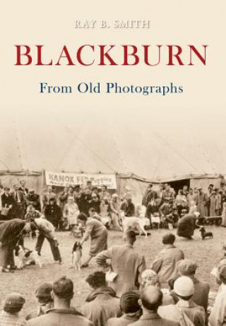 Könyv Blackburn From Old Photographs David Evans