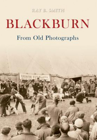 Book Blackburn From Old Photographs David Evans