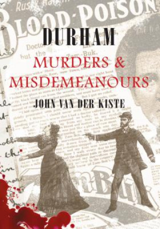 Book Durham Murders & Misdemeanours John Van der Kiste