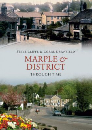 Könyv Marple & District Through Time Steve Cliffe