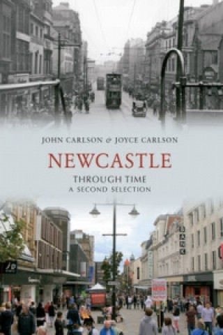 Boek Newcastle Through Time A Second Selection John Carlson