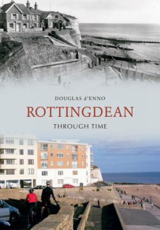 Książka Rottingdean Through Time Douglas D´Enno