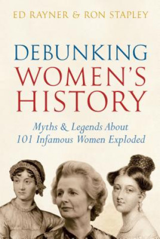Книга Debunking Women's History Ed Rayner