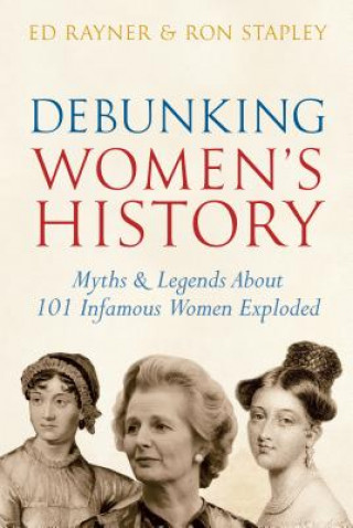 Knjiga Debunking Women's History Ed Rayner