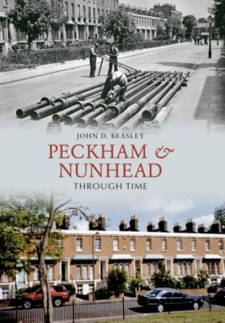 Kniha Peckham & Nunhead Through Time John Beasley